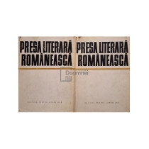 Presa literara romaneasca, 2 vol.