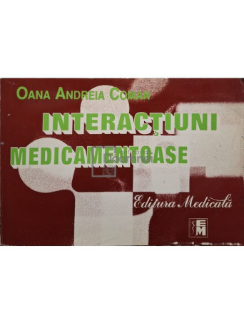 Oana Andreia Coman - Interactiuni medicamentoase - 1998 - Brosata