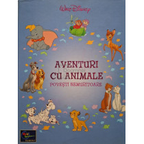 Aventuri cu animale - Povesti nemuritoare