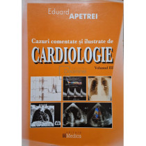 Cazuri comentate si ilustrate de cardiologie, vol. III