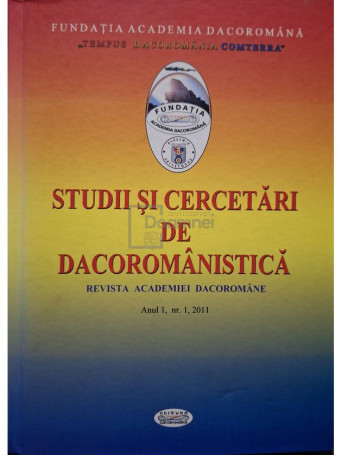 Geo Stroe - Studii si cercetari de dacoromanistica, anul 1, nr. 1 - 2011 - Cartonata
