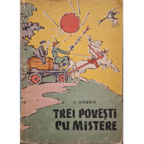Trei povesti cu mistere