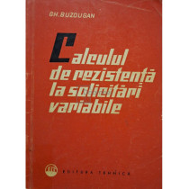 Calculul de rezistenta la solicitari variabile