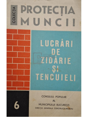 Bruno Mochi - Lucrari de zidarie si tencuieli - 1972 - Brosata