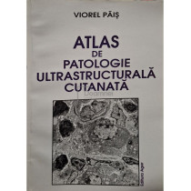 Atlas de patologie ultrastructurala cutanata