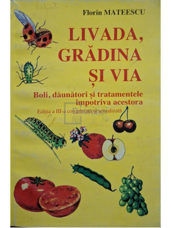 Florin Mateescu - Livada, gradina si via - 1997 - Brosata