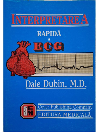 Dale Dubin - Interpretarea rapida a ECG - 1999 - Brosata