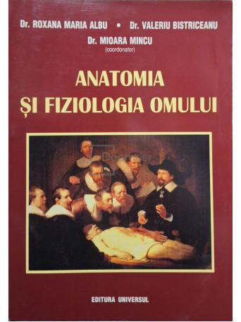 Roxana Maria Albu - Anatomia si fiziologia omului - 2000 - Brosata