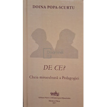 De ce? Cheia miraculoasa a Pedagogiei