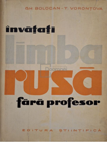 Gheorghe Bolocan - Invatati limba rusa fara profesor - 1962 - Cartonata