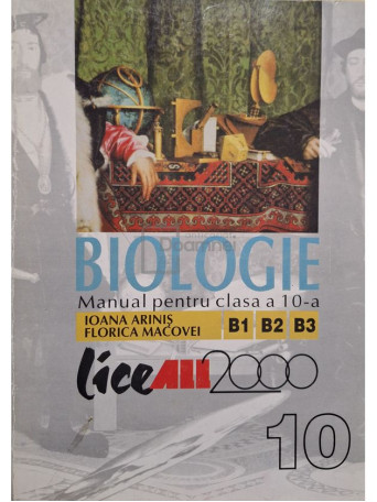 Ioana Arinis - Biologie - Manual pentru clasa a 10-a - 2002 - Brosata