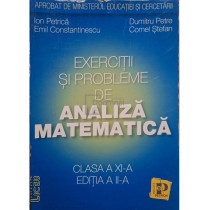 Exercitii si probleme de analiza matematica, clasa a XI-a editia a II-a