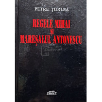 Regele Mihai si maresalul Antonescu