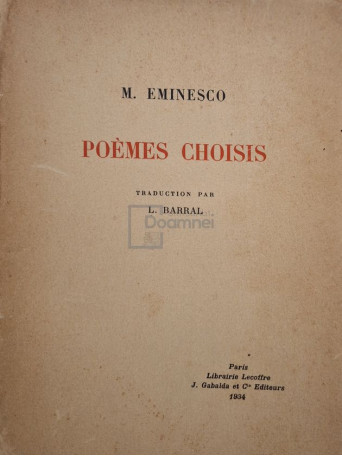 M. Eminesco - Poemes choisis (semnata) - 1934 - Brosata