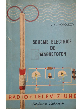 V. G. Korolov - Scheme electrice de magnetofon - 1961 - Brosata