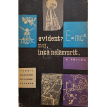 Evident? Nu, inca nelamurit. Teoria relativitatii pe intelesul tuturor