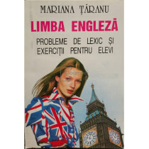 Limba engleza - Probleme de lexic si exercitii pentru elevi