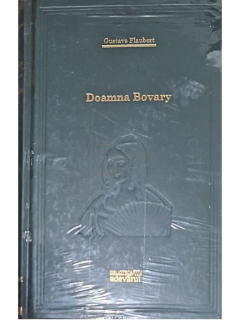 Gustave Flaubert - Doamna Bovary - 2009 - Cartonata