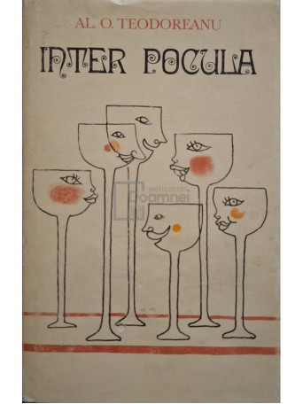 Al. O. Teodoreanu - Inter Pocula - 1973 - Cartonata