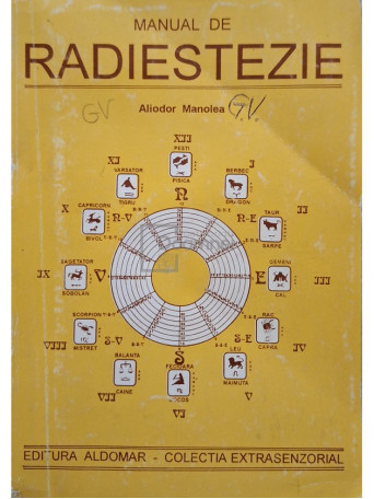 Aliodor Manolea - Manual de radiestezie - 1996 - Brosata
