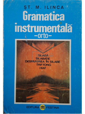St. M. Ilinca - Gramatica instrumentala - 1995 - Brosata