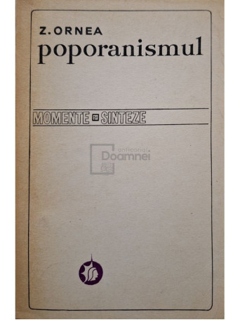Z. Ornea - Poporanismul - 1972 - Brosata