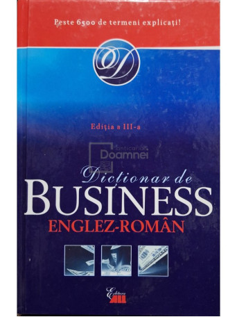 Malina Vlad (trad.) - Dictionar de business englez-roman, editia a III-a - 2007 - Cartonata