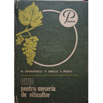 Ghid pentru meseria de viticultor