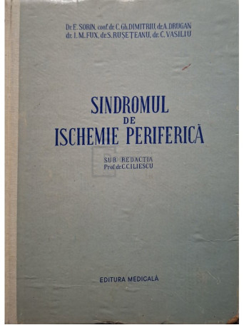E. Sorin - Sindromul de ischemie periferica - 1956 - Cartonata (hardcover)