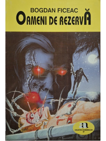 Bogdan Ficeac - Oameni de rezerva - 1994 - Brosata