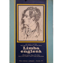 Limba engleza. Manual pentru clasa a XI-a liceu (anul VII de studiu) si anul III licee de specialitate