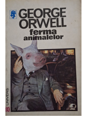 George Orwell - Ferma animalelor - 1992 - Brosata