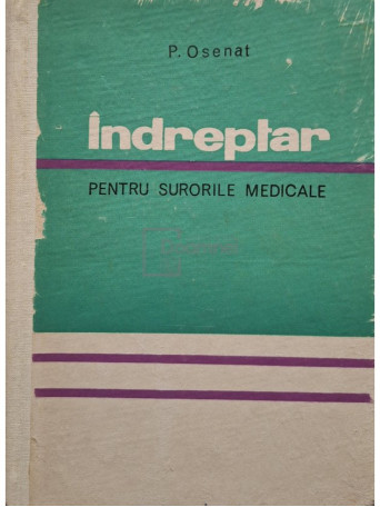 P. Osenat - Indreptar pentru surorile medicale - 1969 - Cartonata