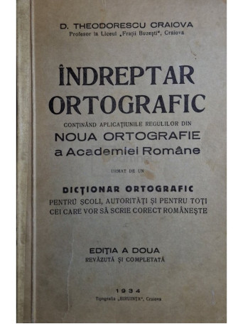 D. Theodorescu - Indreptar ortografic - 1934 - Brosata