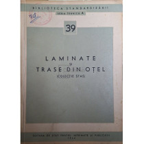 Laminate si trase din otel