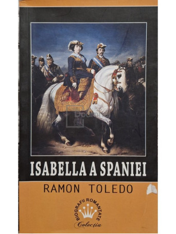 Ramon Toledo - Isabella a Spaniei - 2017 - Brosata (paperback)