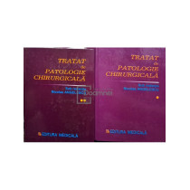 Tratat de patologie chirurgicala, 2 vol.