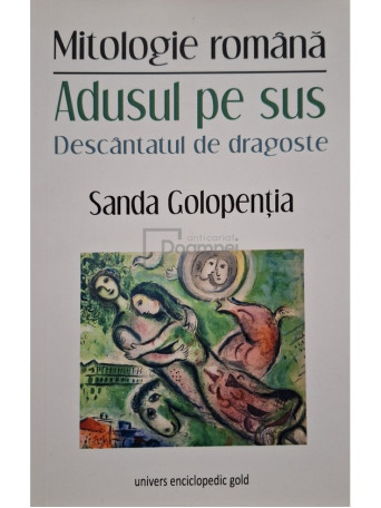 Sanda Golopentia - Adusul pe sus (semnata) - 2018 - Brosata (Paperback)