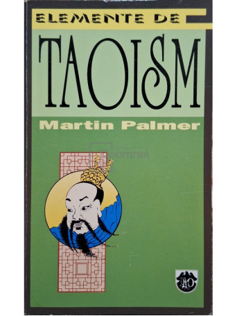 Martin Palmer - Elemente de taoism - 1995 - Brosata (paperback)