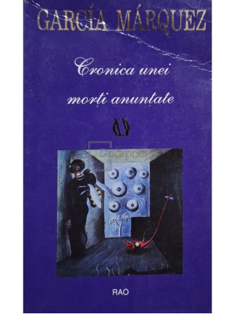Gabriel Garcia Marquez - Cronica unei morti anuntate - 2000 - Cartonata