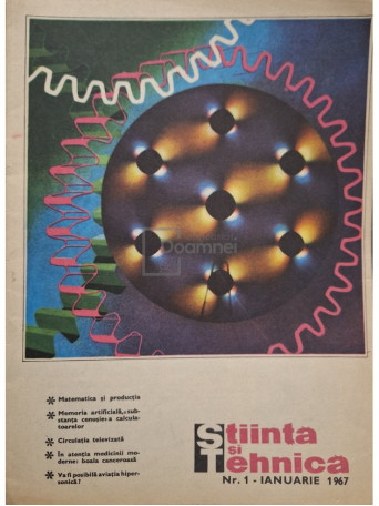 - Revista Stiinta si Tehnica, nr. 1, ianuarie 1967 - 1967 - Brosata