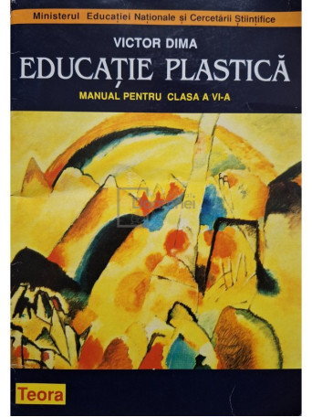 Victor Dima - Educatie plastica - Manual pentru clasa a VI-a - 2017 - Brosata (paperback)
