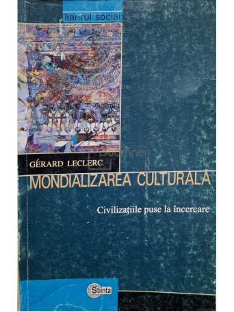 Gerard Leclerc - Mondializarea culturala - 2003 - Brosata