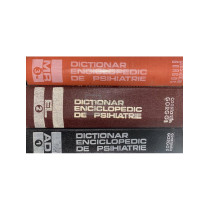 Dictionar enciclopedic de psihiatrie, 3 vol.