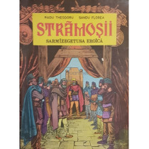Stramosii - Sarmizegetusa eroica