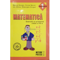 Matematica - Exercitii si probleme pentru clasa a VIII-a