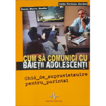 Cum sa comunici cu baietii adolescenti