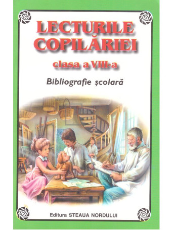 Lecturile copilariei, clasa a VIII-a - 2004 - Brosata