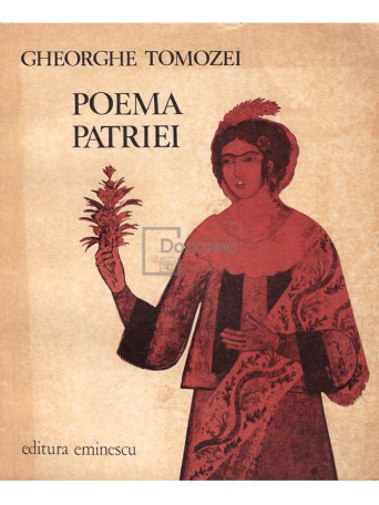 Gheorghe Tomozei - Poema patriei - 1977 - Brosata