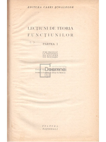 David Emmanuel - Lectiuni de teoria functiunilor, partea I - 1924 - Cartonata
